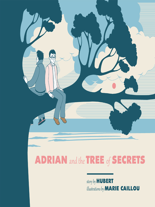 Title details for Adrian and the Tree of Secrets by Hubert - Available